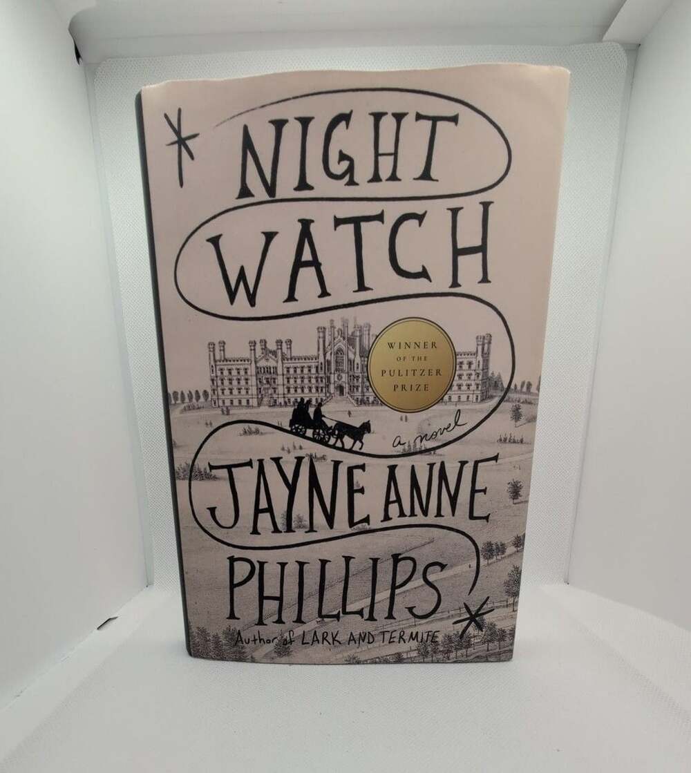 Knopf Night Watch by Jayne Anne Phillips Hardcover Novel Winner Pulitzer Prize